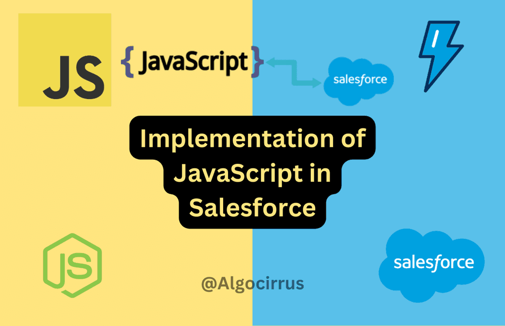 Implementation of JavaScript in Salesforce
